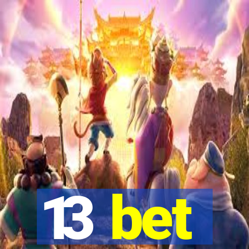 13 bet
